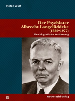 cover image of Der Psychiater Albrecht Langelüddeke (1889–1977)